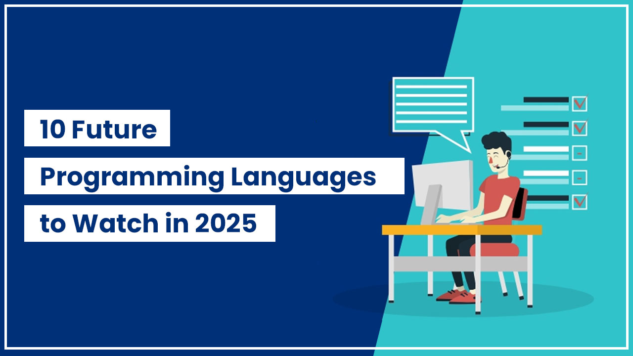10 Future Programming Languages to Watch in 2025