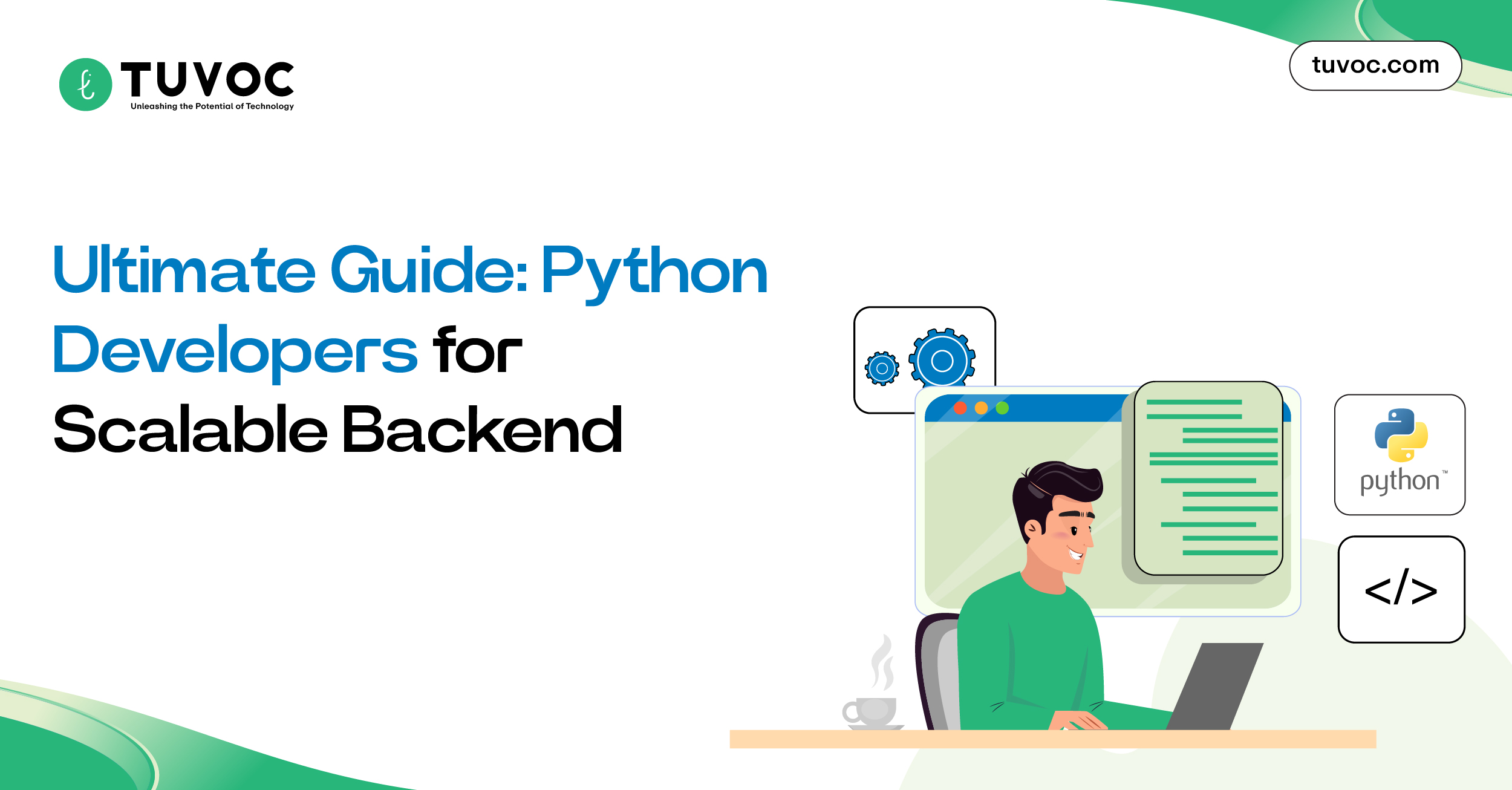 Ultimate Guide-Python Developers for Scalable Backend
