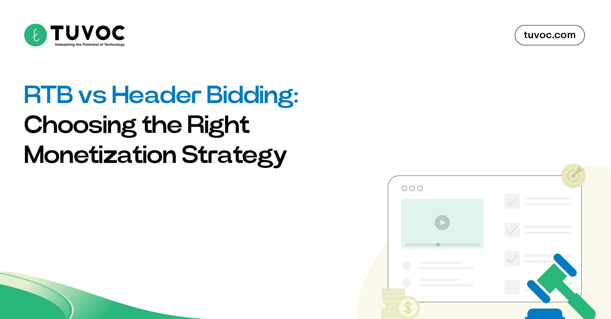 RTB vs Header Bidding- Choosing the Right Monetization Strategy